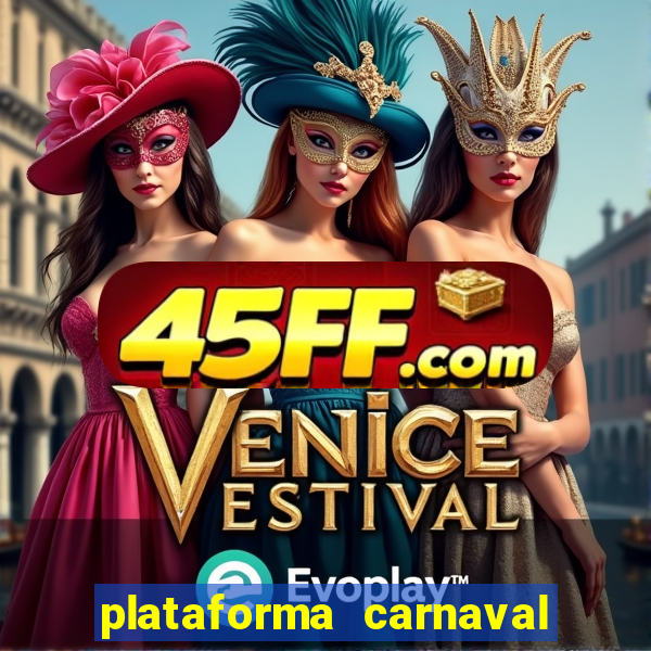 plataforma carnaval de ouro